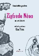 Zigfredo Néon - Um poeta discreto