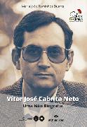 Vítor José Cabrita Neto - Uma Não Biografia