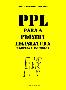 PPL - Para a Próxima Legislatura  e outros manifestos